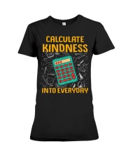 Math Teacher - Calculate Kindness Into Everyday Premium Fit Ladies Tee thumbnail