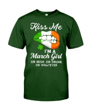 Kiss Me March Girl Whatever Classic T-Shirt front
