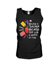 Teacher - Your Life is Worth my time Unisex Tank thumbnail