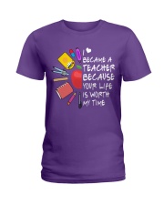 Teacher - Your Life is Worth my time Ladies T-Shirt thumbnail