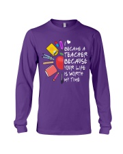 Teacher - Your Life is Worth my time Long Sleeve Tee thumbnail
