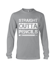Teacher - Straight Outta Pencils Long Sleeve Tee thumbnail