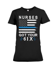Nurse - Got your 6ix Premium Fit Ladies Tee thumbnail