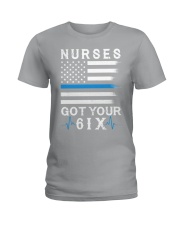 Nurse - Got your 6ix Ladies T-Shirt thumbnail
