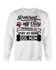 Retired - Stay at Home Dog Mom Crewneck Sweatshirt thumbnail