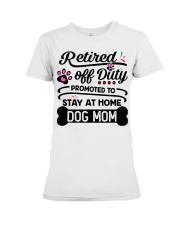 Retired - Stay at Home Dog Mom Premium Fit Ladies Tee thumbnail