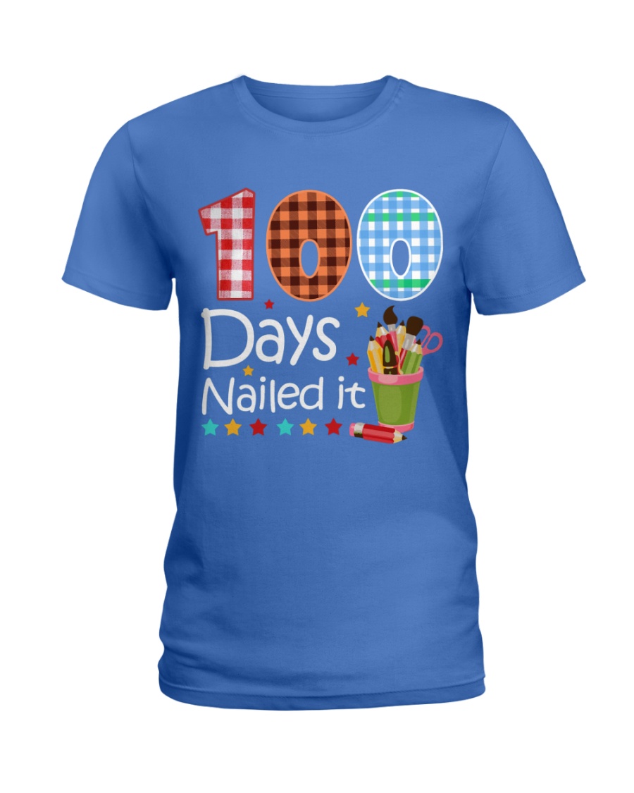 Teacher - 100 Days Nailed it Ladies T-Shirt
