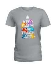 Keep Calm and Teach Art Ladies T-Shirt thumbnail