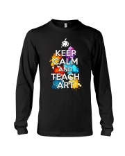 Keep Calm and Teach Art Long Sleeve Tee thumbnail