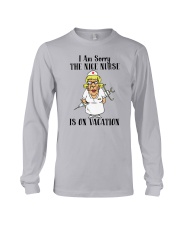Nurse - The Nice Nurse is on Vacation Long Sleeve Tee thumbnail