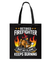 Retired Firefighter - My Flame keeps burning Tote Bag tile