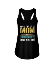 I Have Two Titles: Mom and Firefighter Ladies Flowy Tank thumbnail