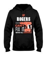 IF ROGERS CANT FIX IT WE ALL SCREWED NAME GIFT Hooded Sweatshirt thumbnail
