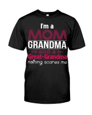 I'm Mom Grandma And Great Grandma Shirt Classic T-Shirt front
