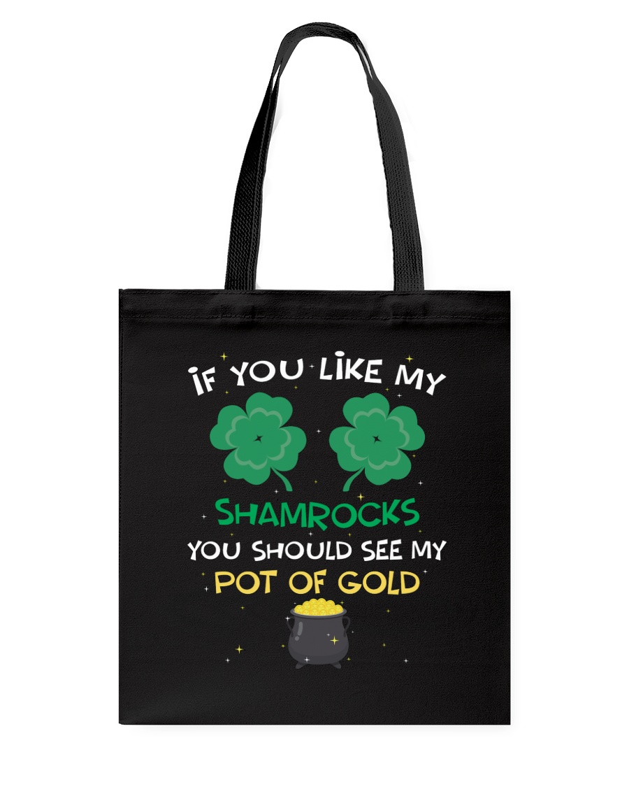 If You Like My Shamrocks St Patrick's Day Tote Bag
