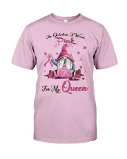 In October I Wear Pink For My Queen Classic T-Shirt thumbnail