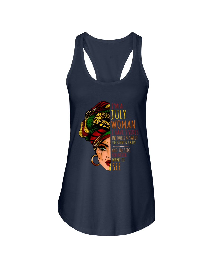 I'm A July Woman I Have 3 Sides Cute Birthday Gift Ladies Flowy Tank