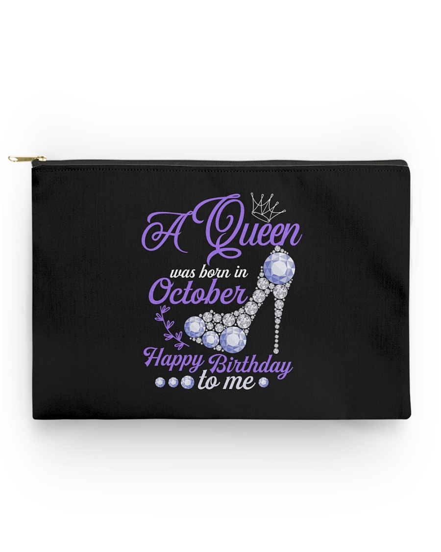A Queen Was Born In October Happy Birthday to Me Accessory Pouch - Standard