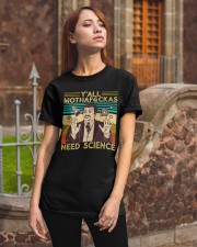 Y'all Motha-Fckas Need Science Lover Scientist Classic T-Shirt apparel-classic-tshirt-lifestyle-06