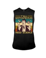 Y'all Motha-Fckas Need Science Lover Scientist Sleeveless Tee tile