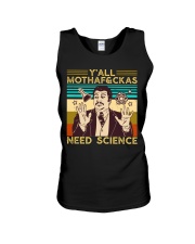 Y'all Motha-Fckas Need Science Lover Scientist Unisex Tank tile