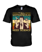 Y'all Motha-Fckas Need Science Lover Scientist V-Neck T-Shirt tile