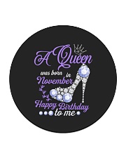 A Queen Was Born In November Happy Birthday to Me Circle Coaster thumbnail