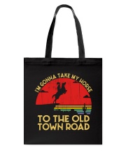 I am Gonna Take My Horse To The Old Town Road Tote Bag thumbnail
