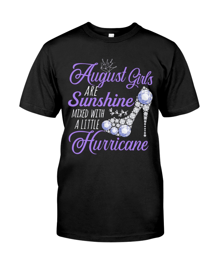 August Girls Are Sunshine Mixed With Hurricane Classic T-Shirt