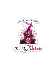 In October I Wear Pink For My Sister Gnome Sticker - Single (Vertical) thumbnail