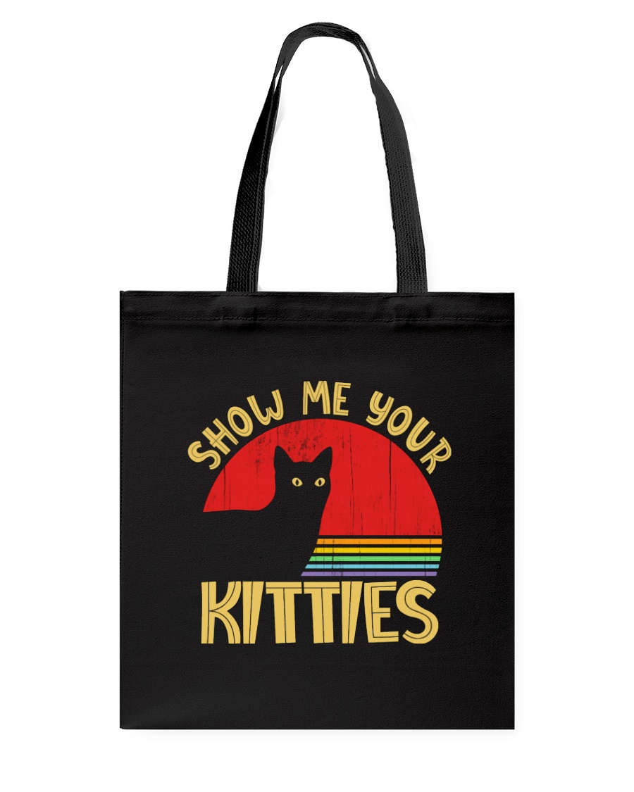 Show Me Your Kitties Cat Lover Accessories Tote Bag