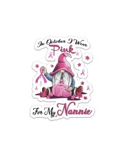 In October I Wear Pink For My Nannie Sticker - Single (Vertical) thumbnail