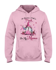 In October I Wear Pink For My Mama Hooded Sweatshirt thumbnail