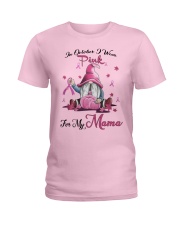In October I Wear Pink For My Mama Ladies T-Shirt front