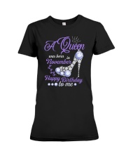 A Queen Was Born In November Happy Birthday to Me Premium Fit Ladies Tee thumbnail