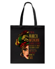 I'm A March Woman I Have 3 Sides Birthday Gift Tote Bag thumbnail