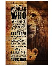 To My Daughter - Lion - Never Forget Who You Are 16x24 Poster front