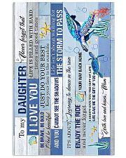 To My Daughter - Life Is Filled 16x24 Poster front