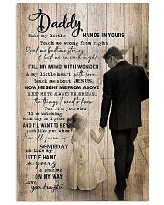 TO MY DAD - TAKE MY LITTLE HANDS IN YOURS 16x24 Poster front
