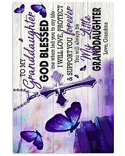 To Granddaughter - God Blessed Me When Led You 16x24 Poster front