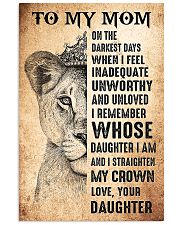 TO MY MOM - LION - ON THE DARKEST DAY 16x24 Poster front