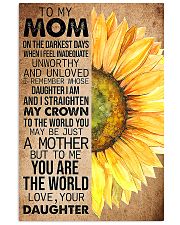 TO MY MOM - SUNFLOWER - YOU ARE THE WORLD 16x24 Poster front