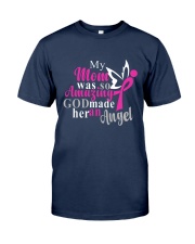 Mom was so Amazing Classic T-Shirt front