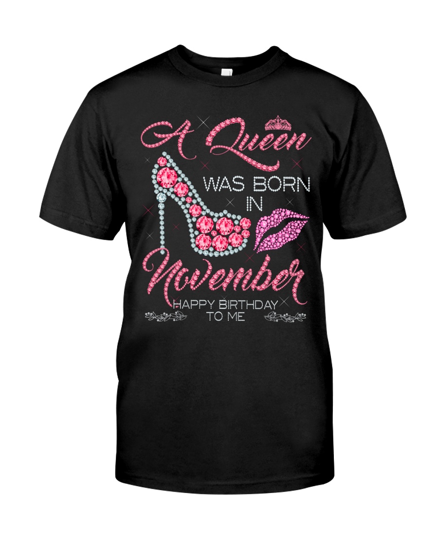NOVEMBER QUEEN Classic T-Shirt