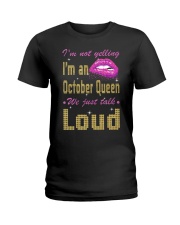 I AM A OCTOBER QUEEN Ladies T-Shirt thumbnail