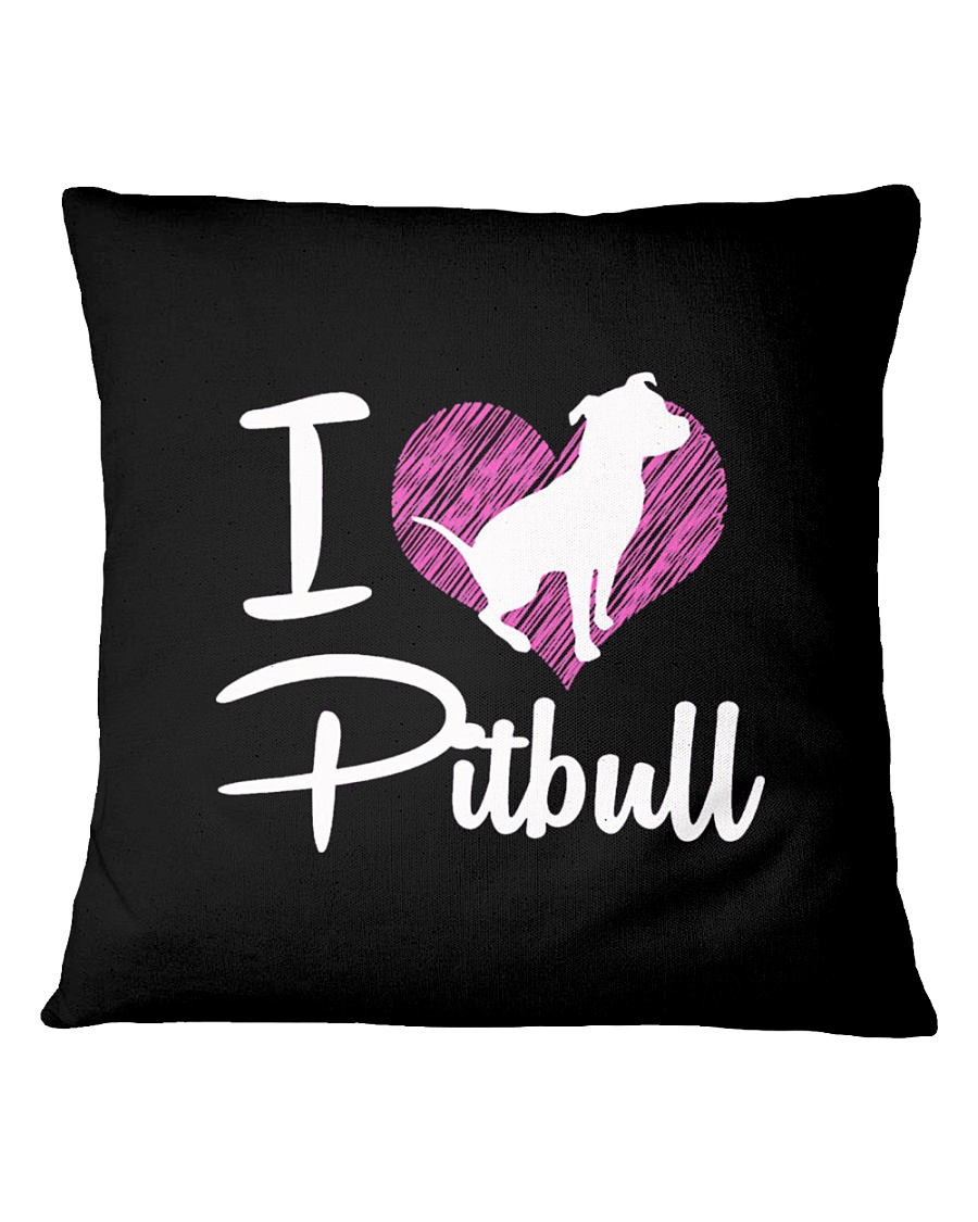 I LOVE PITBULL 2 TEE Square Pillowcase