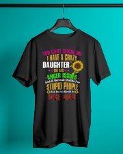 I Have a Crazy Daughter Classic T-Shirt lifestyle-mens-crewneck-front-3