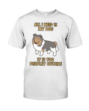 All I need is My Dog Premium Fit Mens Tee thumbnail