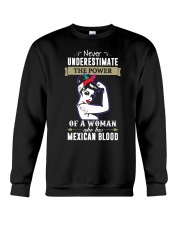 A woman who has mexican blood Crewneck Sweatshirt thumbnail
