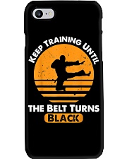 Keep Training Until Your Belt Turn Into Black Phone Case tile